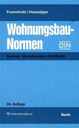 Wohnungsbau-Normen - Hanns Frommhold, Siegfried Hasenjäger