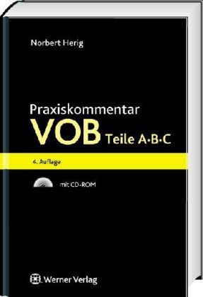 Praxiskommentar zur VOB Teile A,B,C (DIN 18299) - Norbert Herig