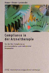 Compliance in der Arzneitherapie - Hubert O. Heuer, Sabine Heuer, Kirsten Lennecke