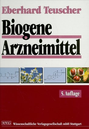 Biogene Arzneimittel - Eberhard Teuscher