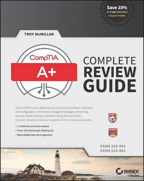 CompTIA A+ Complete Review Guide - Troy McMillan