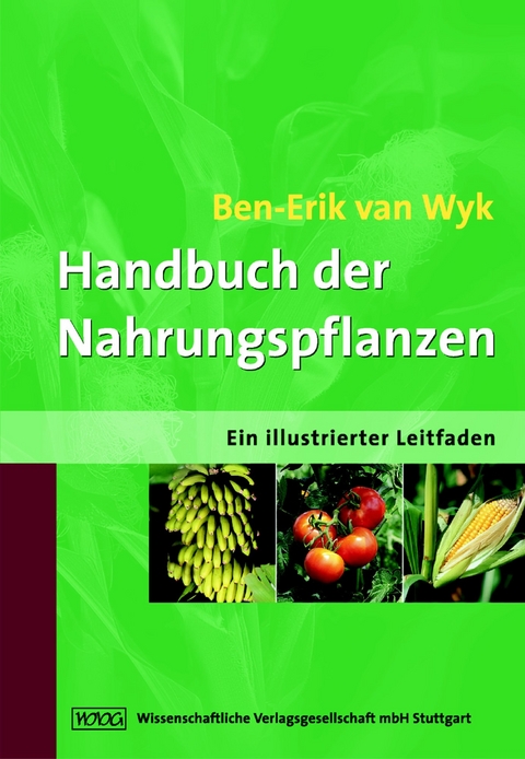 Handbuch der Nahrungspflanzen - Ben-Erik van Wyk