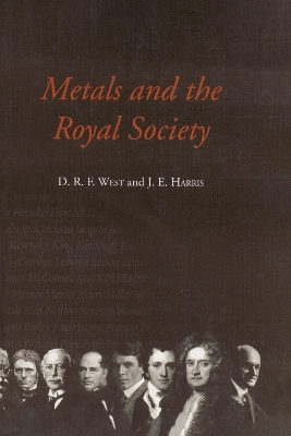 Metals and the Royal Society - D. R. F. West