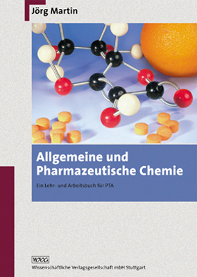 Allgemeine und Pharmazeutische Chemie - Jörg Martin