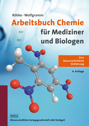 Arbeitsbuch Chemie für Mediziner und Biologen - Dirk Röbke, Udo Wolfgramm