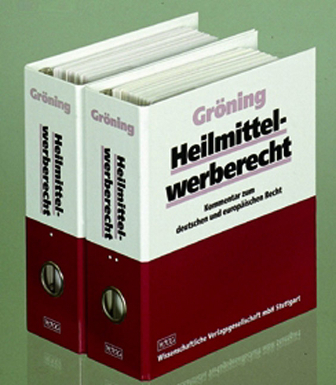 Heilmittelwerberecht - Jochem Gröning, Claudia Weihe-Gröning