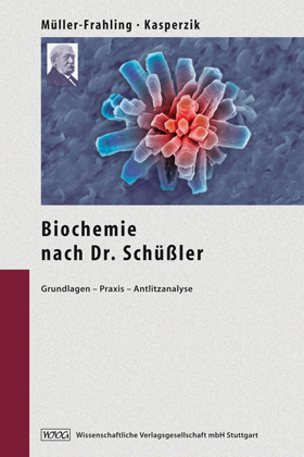 Biochemie nach Dr.Schüßler - Margit Müller-Frahling, Birte Kasperzik