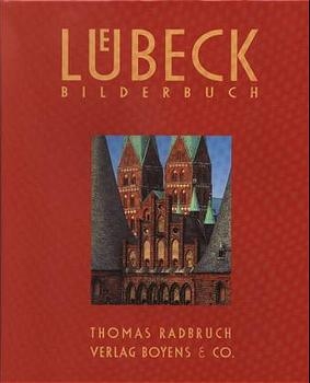 Lübeck - Ein Bilderbuch - Thomas Radbruch