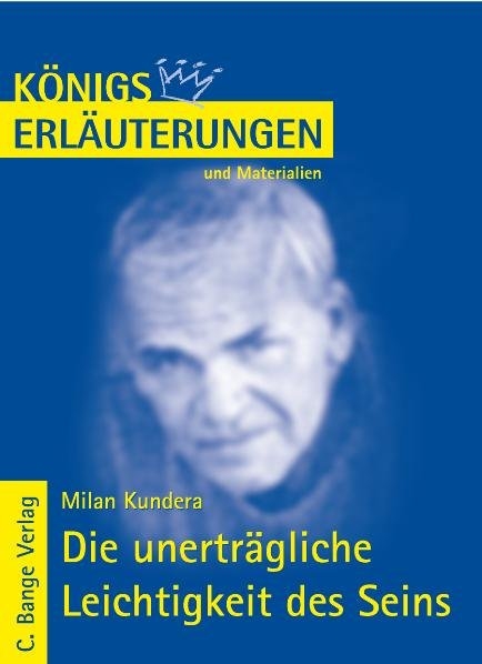 Die unerträgliche Leichtigkeit des Seins von Milan Kundera. - Milan Kundera