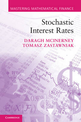 Stochastic Interest Rates - Daragh McInerney, Tomasz Zastawniak