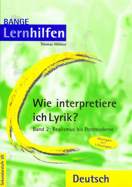 Wie interpretiere ich Lyrik?. Auf dem neuesten Stand der Rechtschreibung. Ein Übungsbuch für Schüler der Mittel- und Oberstufe - Thomas Möbius