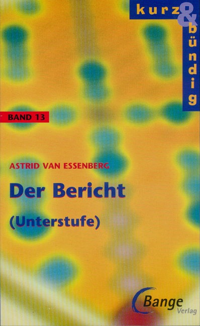 Der Bericht - Astrid van Essenberg