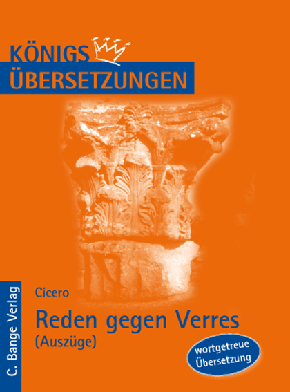 Reden gegen Verres – Auszüge: Zweite Rede, IV. Buch: Über die Statuen. & V. Buch: Über die Todesstrafen. -  Cicero