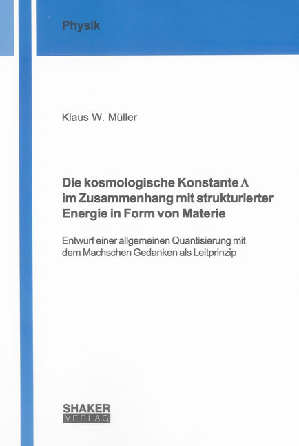 Die kosmologische Konstante im Zusammenhang mit strukturierter Energie in Form von Materie - Klaus W. Müller