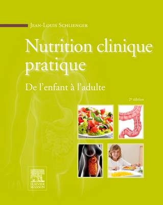 Nutrition Clinique Pratique - Jean-Louis Schlienger