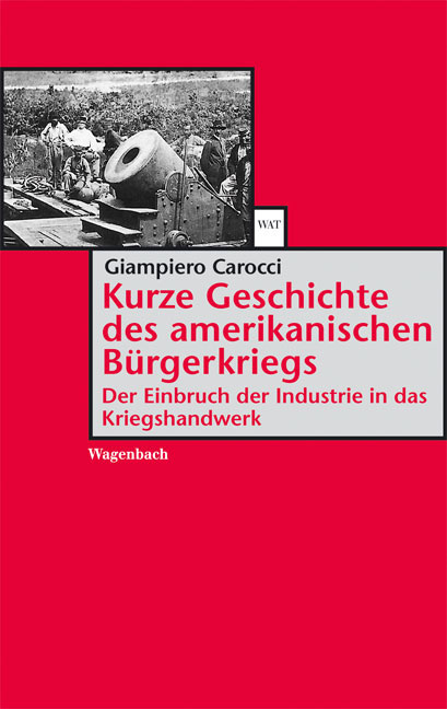 Kurze Geschichte des amerikanischen Bürgerkriegs - Giampiero Carocci