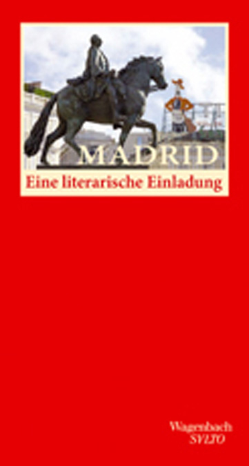 Madrid. Eine literarische Einladung - 