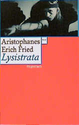 Lysistrata -  Aristophanes, Erich Fried