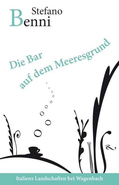 Die Bar auf dem Meeresgrund - Stefano Benni