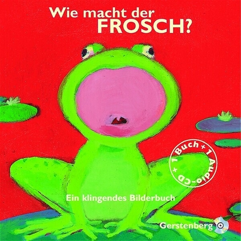 Wie macht der Frosch?