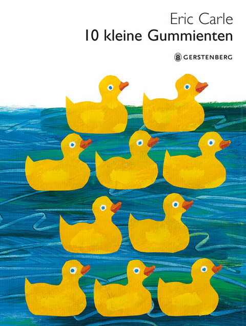 10 kleine Gummienten - Eric Carle