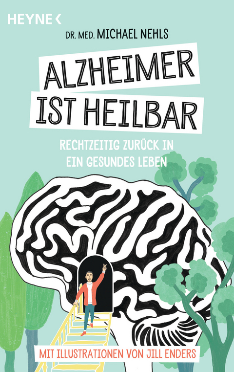 Alzheimer ist heilbar - Michael Nehls