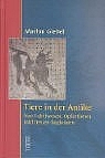 Tiere in der Antike - Marion Giebel