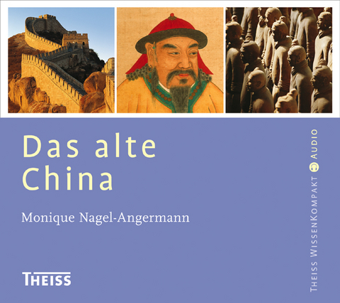 Das alte China - Monique Nagel-Angermann