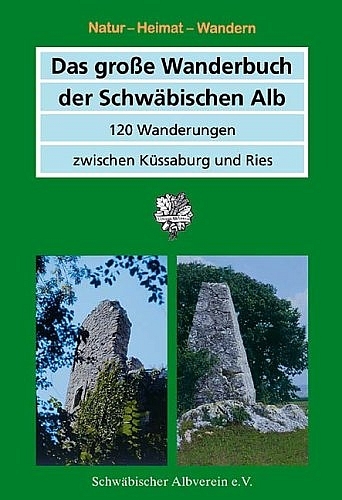 Das grosse Wanderbuch der Schwäbischen Alb - Willi Siehler