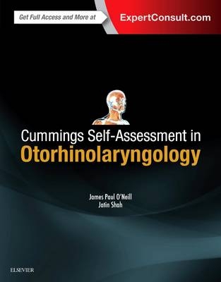 Self-Assessment in Otolaryngology - James Paul O'Neill, Jatin P. Shah