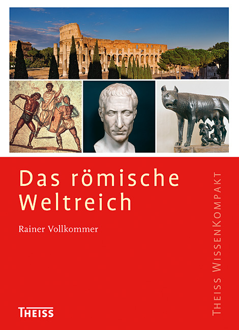 Das römische Weltreich - Rainer Vollkommer