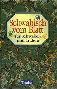 Schwäbisch vom Blatt für Schwaben und andere