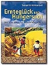 Ernteglück und Hungersnot - Waltraud Düwel-Hösselbarth