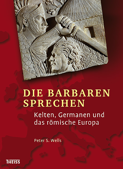 Die Barbaren sprechen - Peter S Wells