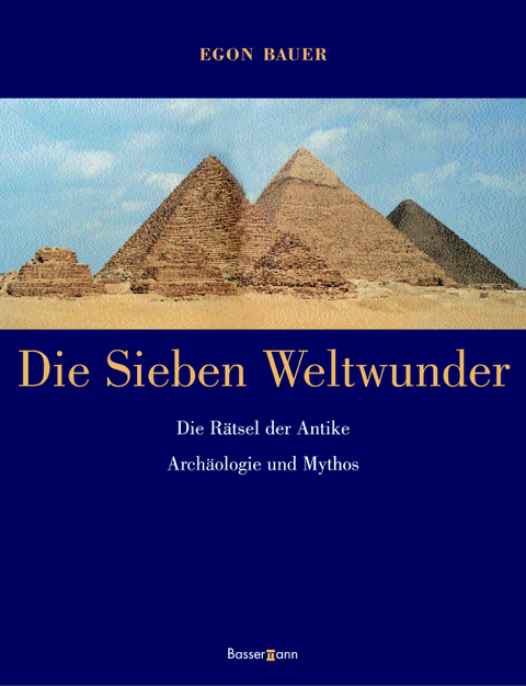 Die Sieben Weltwunder - Egon Bauer