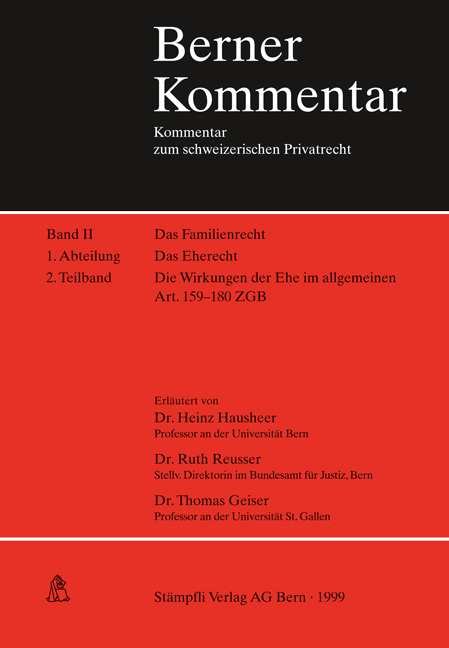 Familienrecht / Die Wirkungen der Ehe im allgemeinen Artikel 159-180 ZGB - Heinz Hausheer, Ruth Reusser, Thomas Geiser