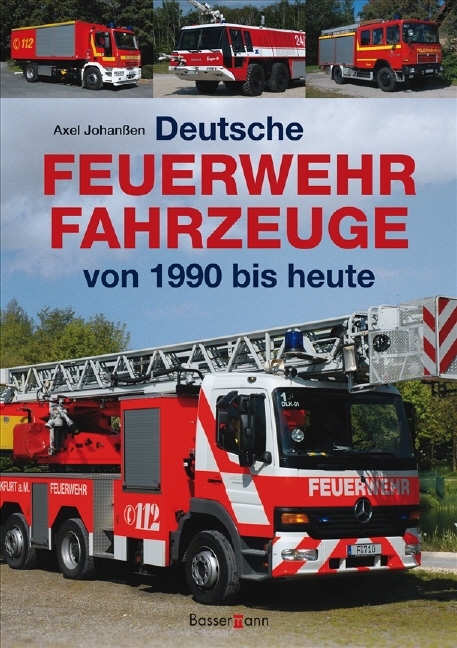 Deutsche Feuerwehrfahrzeuge - Axel Johanssen