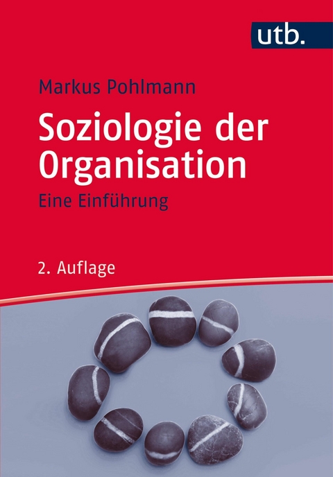 Soziologie der Organisation -  Markus Pohlmann