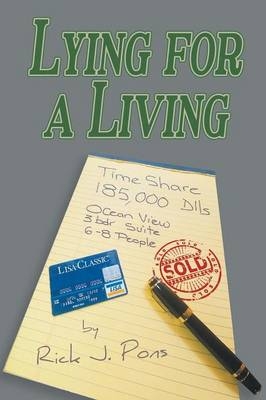 Lying for a Living - Rick J Pons