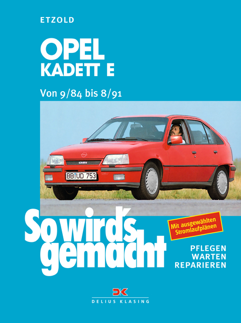 Opel Kadett E von 9/84 bis 8/91 - Rüdiger Etzold