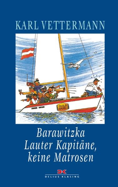 Barawitzka - Lauter Kapitäne, keine Matrosen - Karl Vettermann