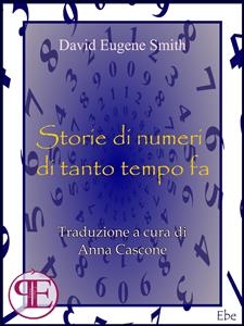 Storie di numeri di tanto tempo fa - D.E. Smith