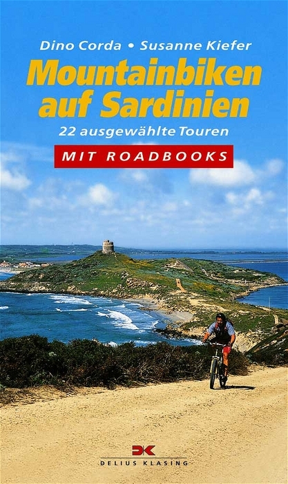 Mountainbiken auf Sardinien - Dino Corda, Susanne Kiefer