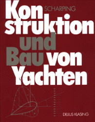 Konstruktion und Bau von Yachten - H Dieter Scharping