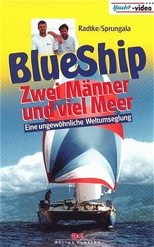 Blue Ship, Zwei Männer und viel Meer - Richard Radtke, Hubertus Sprungala