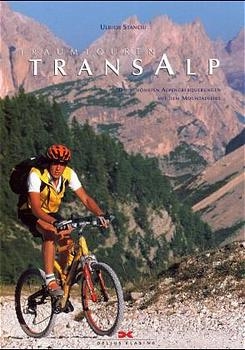 Traumtouren Transalp - Ulrich Stanciu