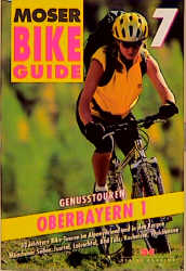 Bike Guide / Genusstouren Oberbayern 1 - Elmar Moser