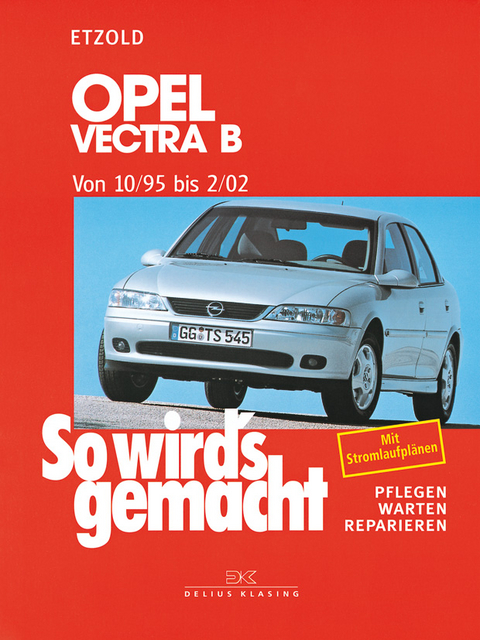 Opel Vectra B 10/95 bis 2/02 - Rüdiger Etzold