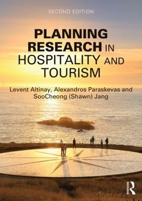 Planning Research in Hospitality and Tourism - Levent Altinay, Alexandros Paraskevas