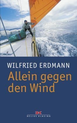 Allein gegen den Wind - Wilfried Erdmann